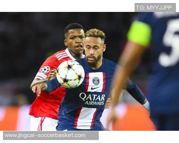 巴黎圣日耳曼友谊赛大胜本菲卡绝杀瞬间引发转会传闻热潮